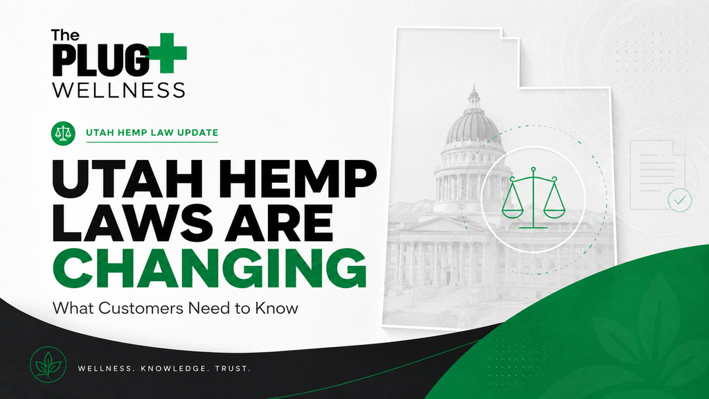 Utah Hemp Laws Are Changing: What Customers Need to Know